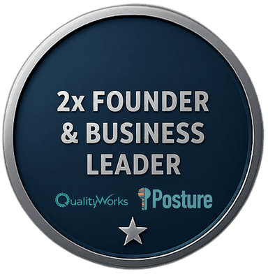 2x Founder & Business Leader - QualityWorks & iPosture
